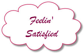 Feelin' Satisfied